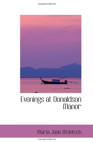 9780554067612: Evenings at Donaldson Manor: Or- The Christmas Guest