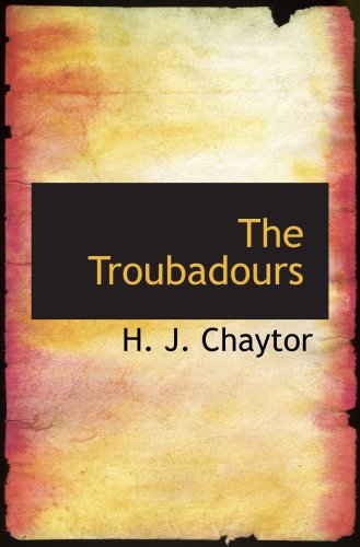 Beispielbild fr The Troubadours zum Verkauf von Inquiring Minds