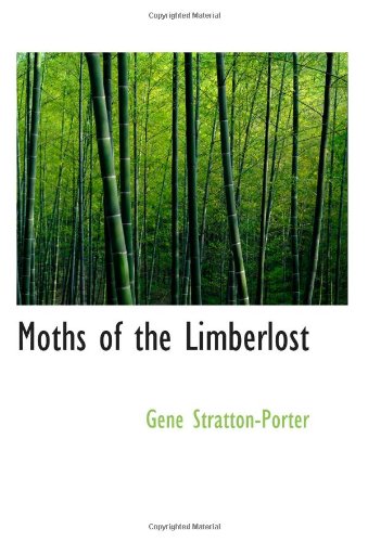 9780554069371: Moths of the Limberlost