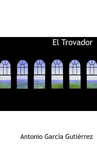 9780554072814: El Trovador