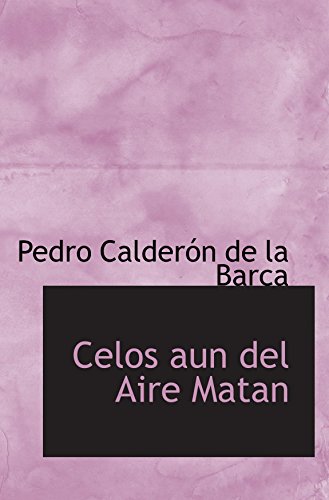 Beispielbild fr Celos aun del Aire Matan (Spanish Edition) zum Verkauf von Revaluation Books