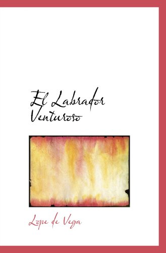 Imagen de archivo de El Labrador Venturoso a la venta por Revaluation Books