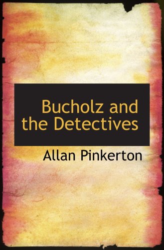 Beispielbild fr Bucholz and the Detectives zum Verkauf von Revaluation Books