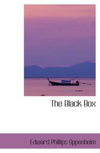 The Black Box (9780554077277) by Oppenheim, Edward Phillips