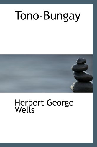 Tono-Bungay (9780554079974) by Wells, Herbert George
