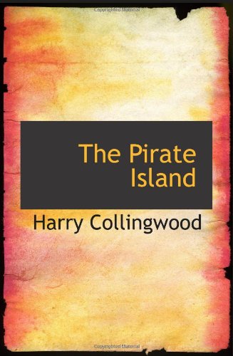 Stock image for The Pirate Island: A Story of the South Pacific for sale by Revaluation Books