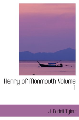 Stock image for Henry of Monmouth Volume 1: OR Memoirs of the Life and Character of Henry the for sale by Revaluation Books
