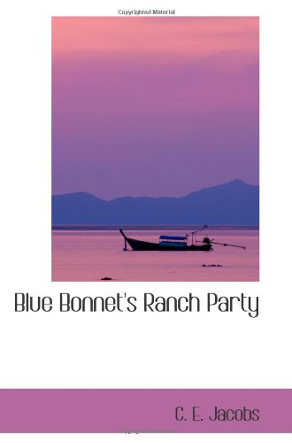 9780554082653: Blue Bonnet's Ranch Party