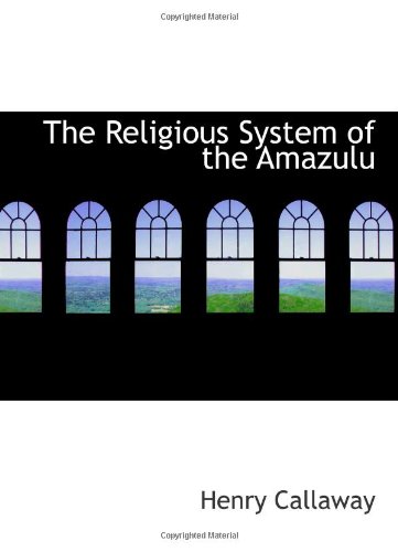 9780554086156: The Religious System of the Amazulu