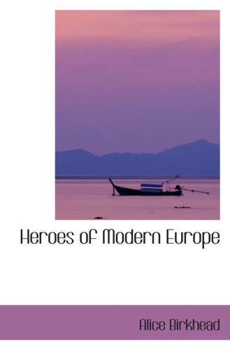Beispielbild fr Heroes of Modern Europe zum Verkauf von Revaluation Books