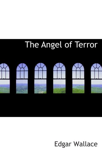 The Angel of Terror (9780554087429) by Wallace, Edgar