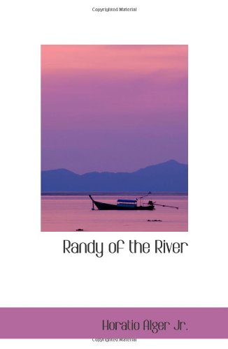 Stock image for Randy of the River: The Adventures of a Young Deckhand for sale by Revaluation Books