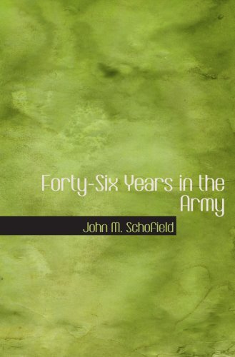 Stock image for Forty-Six Years in the Army for sale by Revaluation Books