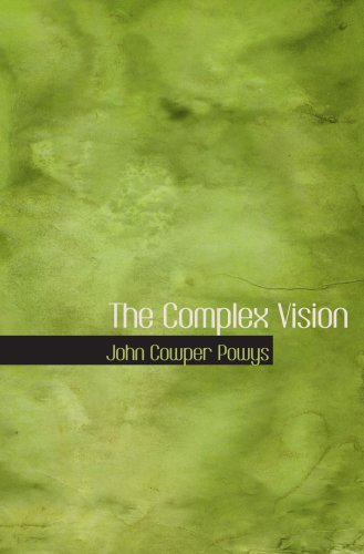 The Complex Vision (9780554088808) by Powys, John Cowper