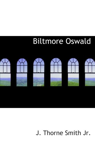 Stock image for Biltmore Oswald: The Diary of a Hapless Recruit for sale by Revaluation Books