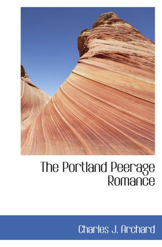 Stock image for The Portland Peerage Romance for sale by Revaluation Books