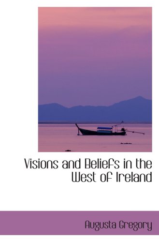 Imagen de archivo de Visions and Beliefs in the West of Ireland a la venta por Revaluation Books