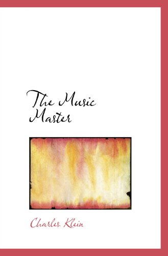 Stock image for The Music Master: Novelized from the Play as Produced by David Belas for sale by Revaluation Books