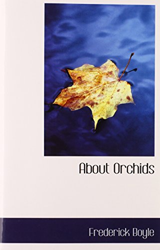 Beispielbild fr About Orchids: A Chat zum Verkauf von Revaluation Books