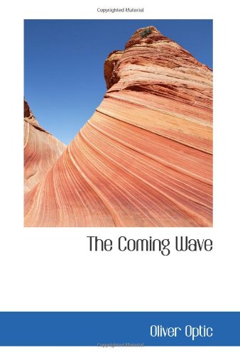 9780554106458: The Coming Wave: The Hidden Treasure of High Rock