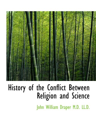 9780554107530: History of the Conflict Between Religion and Science