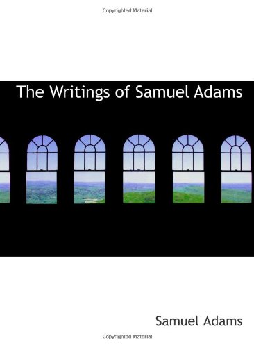 Beispielbild fr The Writings of Samuel Adams: Volume 2 zum Verkauf von Revaluation Books