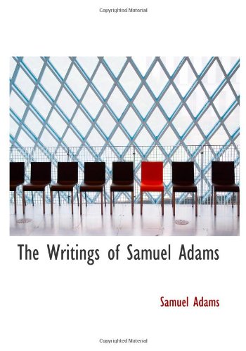 Beispielbild fr The Writings of Samuel Adams: Volume 3 zum Verkauf von Revaluation Books