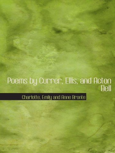 Stock image for Poems by Currer, Ellis, and Acton Bell for sale by Revaluation Books
