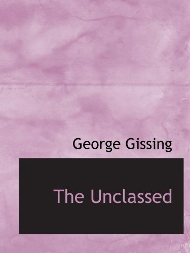 The Unclassed (9780554114132) by Gissing, George
