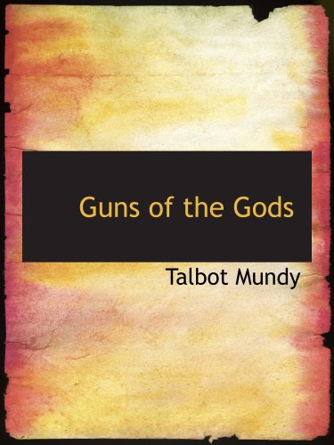 Guns of the Gods (9780554116204) by Mundy, Talbot