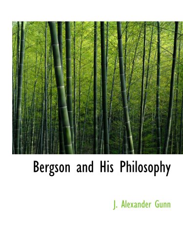 Imagen de archivo de Bergson and His Philosophy a la venta por Revaluation Books