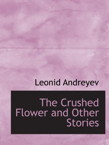 Stock image for The Crushed Flower and Other Stories for sale by Revaluation Books