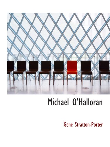 Michael O'Halloran (9780554124209) by Stratton-Porter, Gene