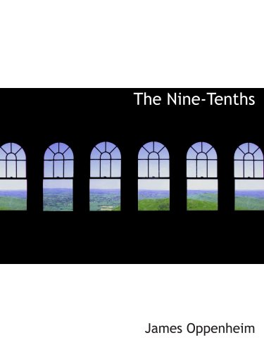 Stock image for The Nine-Tenths for sale by Books From California