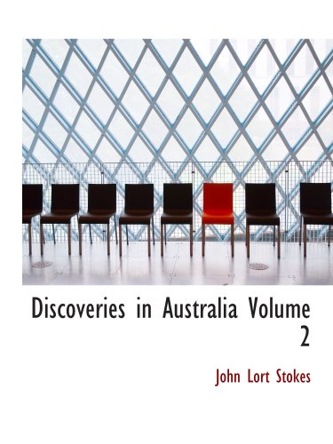 Beispielbild fr Discoveries in Australia Volume 2: Discoveries in Australia; with an Account of the C zum Verkauf von Revaluation Books