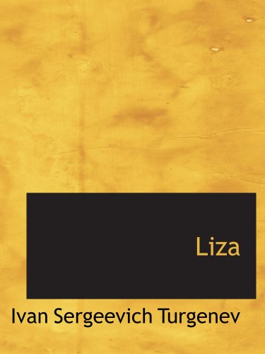 Liza: "A Nest of Nobles" (9780554135748) by Turgenev, Ivan Sergeevich