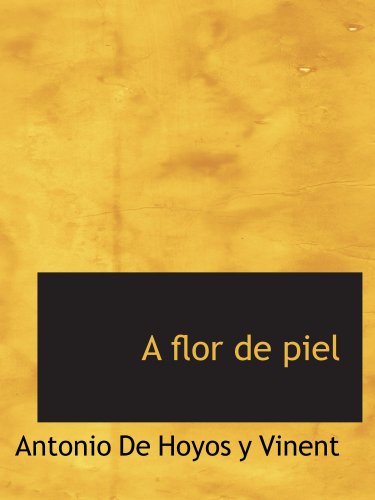 Stock image for A flor de piel for sale by Revaluation Books