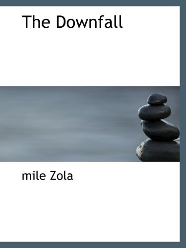 The Downfall (9780554142043) by Zola, Mile