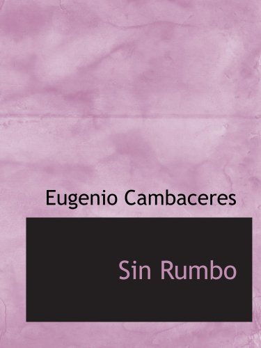 9780554143880: Sin Rumbo