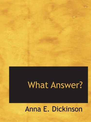 Stock image for What Answer? for sale by Revaluation Books