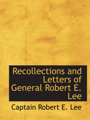 Stock image for Recollections and Letters of General Robert E. Lee for sale by Revaluation Books