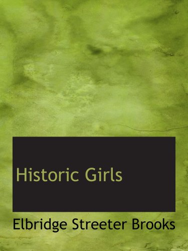 Stock image for Historic Girls for sale by Revaluation Books