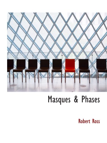 Masques & Phases (9780554159485) by Ross, Robert