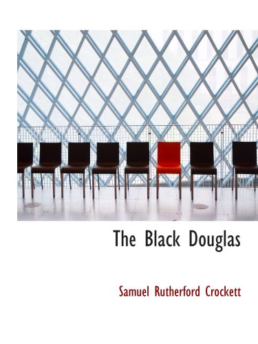 Stock image for The Black Douglas for sale by Revaluation Books