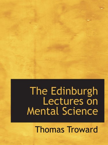 9780554160597: The Edinburgh Lectures on Mental Science