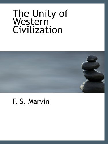 9780554166186: The Unity of Western Civilization