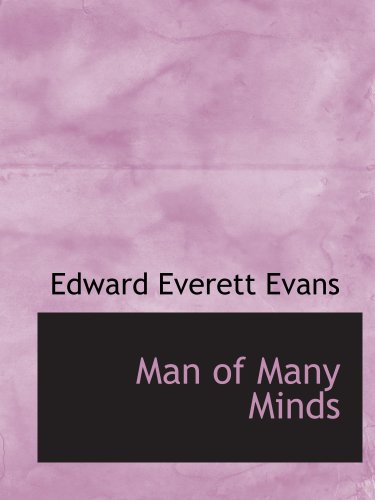 Imagen de archivo de Man of Many Minds a la venta por Revaluation Books