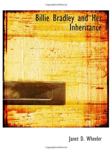 9780554175119: Billie Bradley and Her Inheritance: The Queer Homestead at Cherry Corners