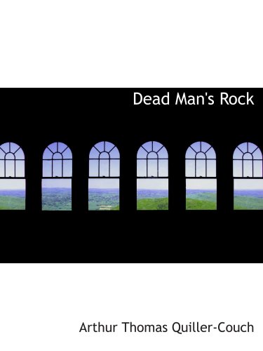 9780554178035: Dead Man's Rock: A Romance