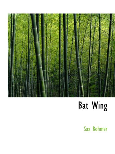 Bat Wing (9780554189024) by Rohmer, Sax